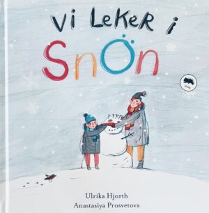 Vi leker i snön!