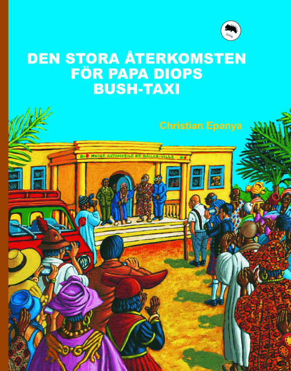 Den stora återkomsten av Papa Diops Bush-taxi